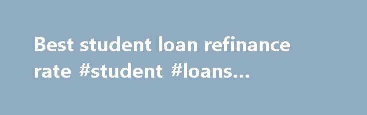 Refinance Student Loan Debt